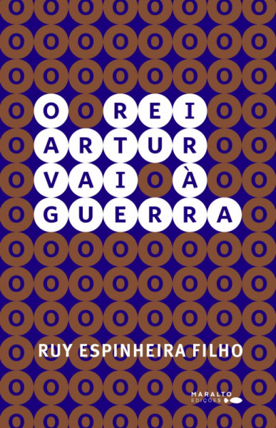 Capa de O Rei Arthur vai à guerra - Ruy Espinheira Filho