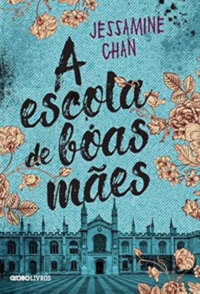 Capa de A escola de boas mães - Jessamine Chan