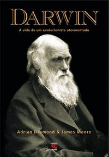 Capa de Darwin - Adrian Desmond; James Moore