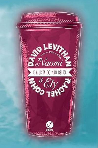 Capa de Naomi e Eli e a lista do não beijo - Rachel Cohn; David Levithan