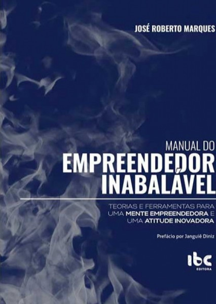 Capa de Manual do empreendedor inabalável - José Roberto Marques