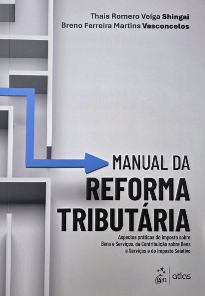 Capa de Manual da reforma tributária - Breno Ferreira Martins Vasconcelos, Thais Romero Veiga Shingai
