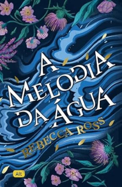 Capa de A melodia da água - Rebecca Ross