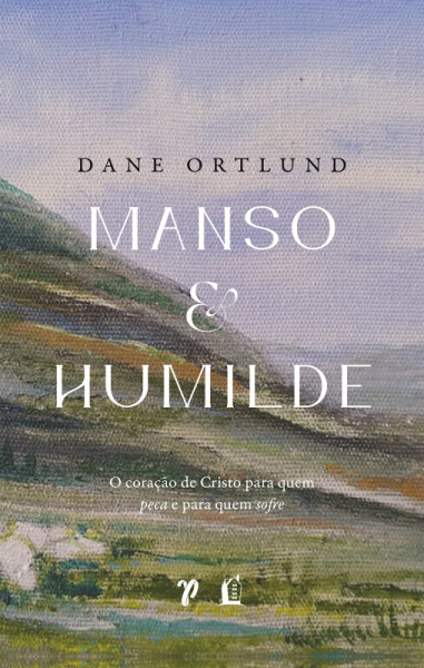 Capa de Manso e Humilde - Dane Ortlund