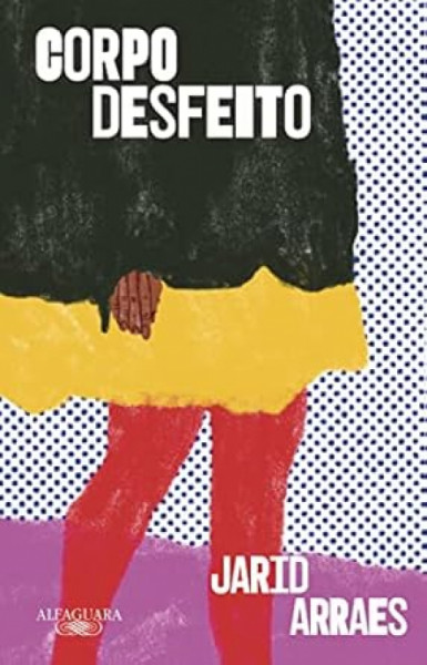 Capa de Corpo desfeito - Jarid Arraes