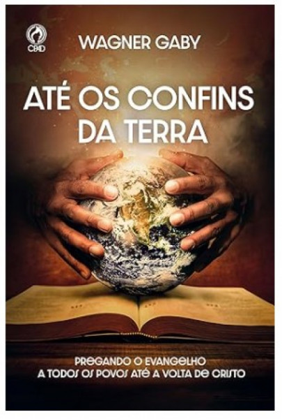 Capa de ATÉ OS CONFINS DA TERRA - WAGNER GABY