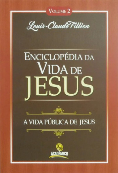 Capa de ENCICLOPÉDIA DA VIDA DE JESUS - VOLUME 2 - LOUIS CLAUDE FILLION