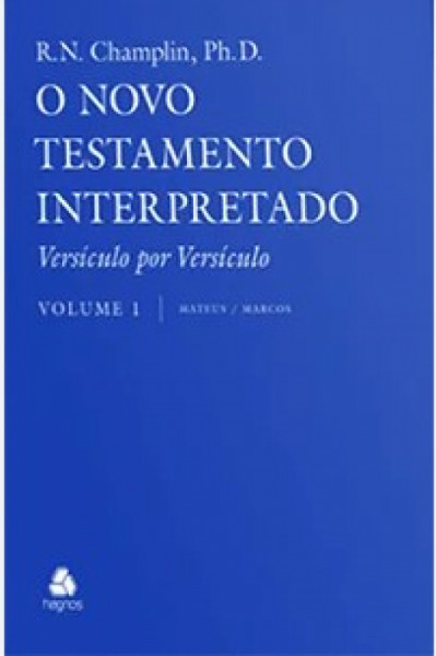 Capa de O NOVO TESTAMENTO INTERPRETADO - CHAMPLIN - VOL. 1 - R. N. CHAMPLIN