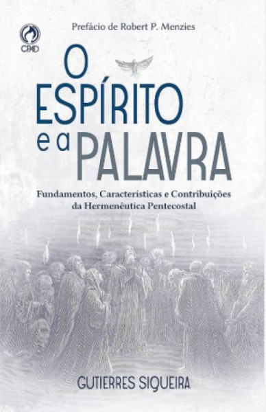 Capa de O ESPÍRITO E A PALAVRA - GUTIERRES SIQUEIRA