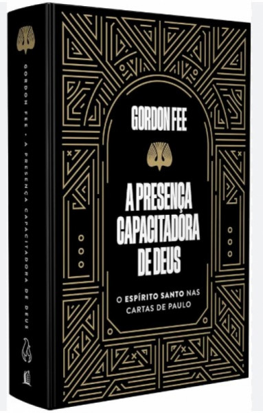 Capa de A PRESENÇA CAPACITADORA DE DEUS - GORDON D. FEE