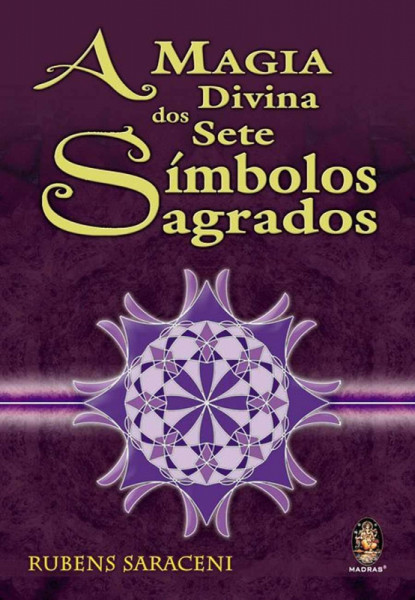 Capa de A magia divina dos sete símbolos sagrados - Rubens Saraceni