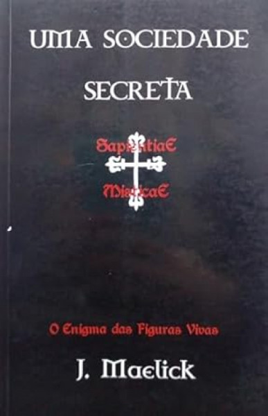 Capa de Uma sociedade secreta - J. Maelick