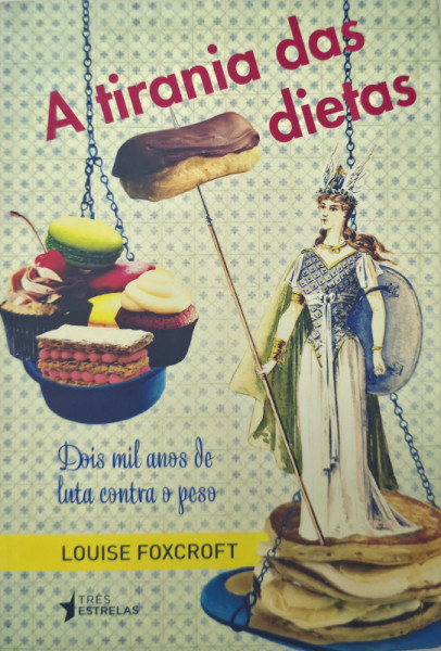 Capa de A tirania das dietas - Louise Foxcroft