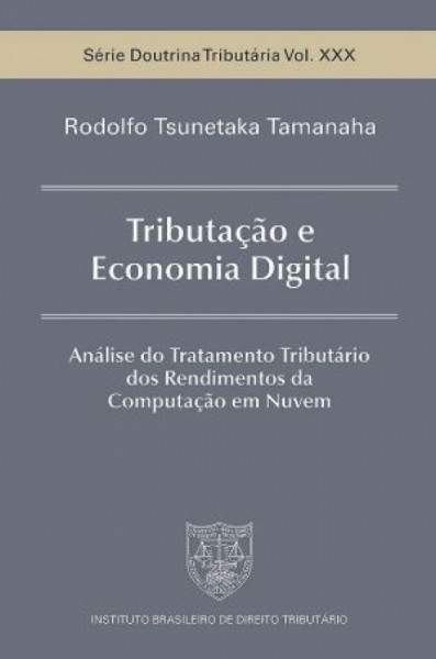 Capa de TRIBUTAÇÃO E ECONOMIA DIGITAL - RODOLFO TSUNETAKA TAMANAHA