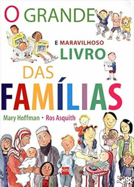 Capa de O grande e maravilhoso livro das famílias - Mary Hoffman - Ros Asquith