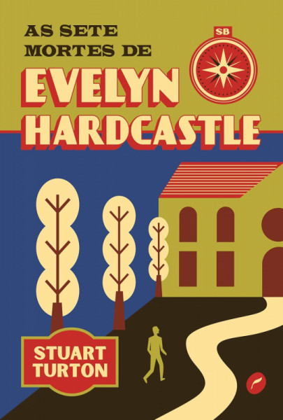 Capa de As Sete Mortes de Evelyn Hardcastle - Stuart Turton