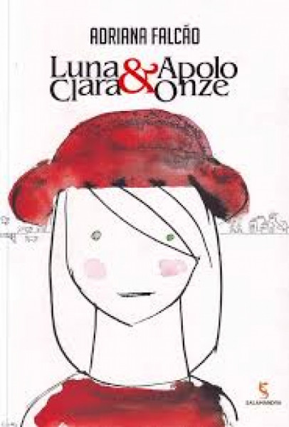 Capa de Luna Clara & Apolo Onze - Adriana Falcão