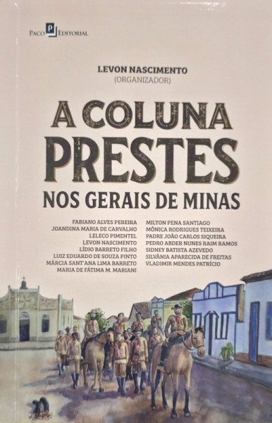 Capa de A Coluna Prestes nos Gerais de Minas - Levon Nascimento (Organizador)