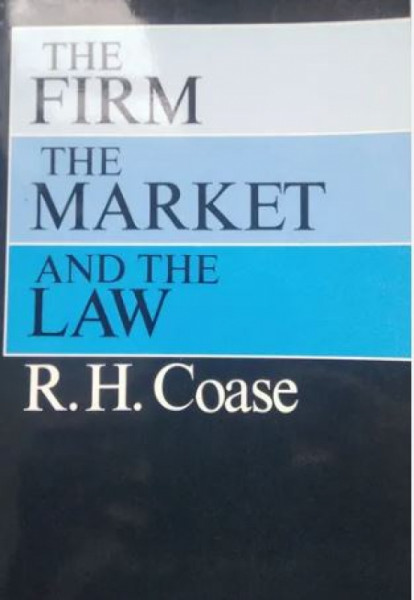 Capa de the firm, the market and the law - R.H.Coase