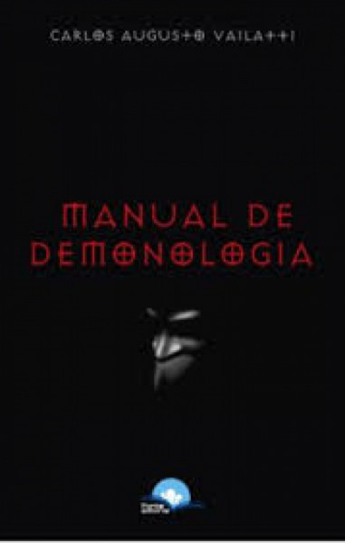 Capa de Manual de Demonologia - Carlos Augusto Vailatti